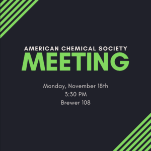 ACS Meeting @ Brewer 108