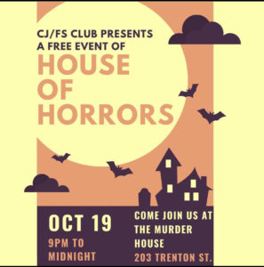 CJ/FS Club House of Horrors @ Justice Sciences Murder House